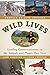 Wild Lives: Leading Conserv...
