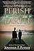 Perish from the Earth (A Li...