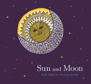 Sun and Moon: Folk Tales by Various Artists
