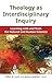 Theology as Interdisciplinary Inquiry by Robin W. Lovin