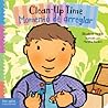 Clean-Up Time / Momento de arreglar (Toddler Tools® Board Books) by Elizabeth Verdick Clean-Up Time / Momento de arreglar (Toddler Tools® Board Books) by Elizabeth Verdick