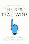 The Best Team Wins by Adam    Robinson