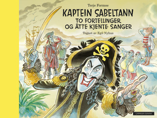 Kaptein Sabeltann - To fortellinger og åtte kjente sanger