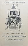 Ur en dagdrivares levnad/Slottet Durande
