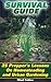 Survival Guide: 25 Prepper's Lessons On Homesteading and Urban Gardening: (Deadly Skills, Homesteading, Prepping) (Homesteading Books, Homesteading Supplies, Gardening)