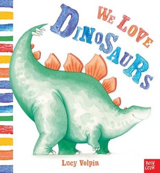 We Love Dinosaurs (Paperback)