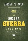 La nostra guerra ...