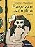 Ragazze in vendita (Italian Edition)
