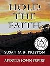 Hold the Faith by Susan M.B. Preston