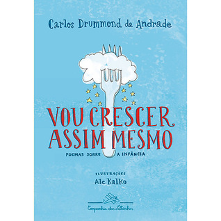Vou crescer assim mesmo: Poemas sobre a infância (Paperback)