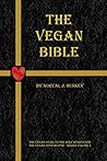 The Vegan Bible: The Vegan Guide To The Holy Scriptures (The Vegan Apocalypse Series Book 1)