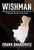 Wishman by Frank Shankwitz