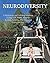 NEURODIVERSITY: A Humorous and Practical Guide to Living with ADHD, Anxiety, Autism, Dyslexia, The Gays, and Everyone Else