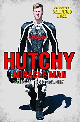 Hutchy - Miracle Man: The Autobiography (Kindle Edition)