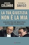 La tua giustizia ...