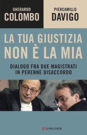 La tua giustizia non è la mia (Kindle Edition)