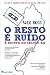 O Resto é Ruido