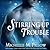 Stirring Up Trouble (Warlocks MacGregor, #3)