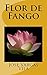 Flor de Fango (Spanish Edition)
