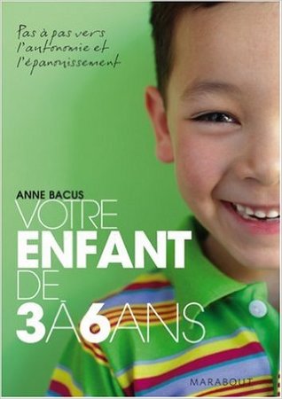 Votre enfant de 3 à 6 ans (Mass Market Paperback)