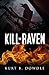 Kill the Raven