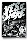 Yes is More. Un a...