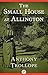 The Small House at Allington by Anthony Trollope