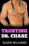 Romance: Trusting Dr. Chase Romance: Trusting Dr. Chase