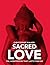 Sacred Love: The Honeymoon ...