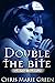 Double the Bite (Vampire Ba...