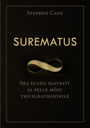 Surematus: Iha elada igavesti ja selle mõju tsivilisatsioonile
