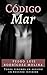 Código Mar: Todos tenemos un asesino en nuestro interior (Spanish Edition)