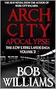 Arch City Apocalypse