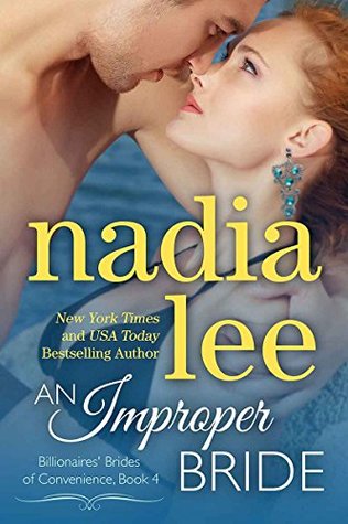 An Improper Bride (Elliot & Annabelle, #2; Billionaires' Brides of Convenience, #4)