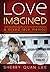Love Imagined: A Mixed Race Memoir (World Voices)