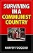 Surviving In A Communist Country (Survival and Security Series Book 5)