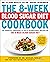 The 8-Week Blood Sugar Diet...