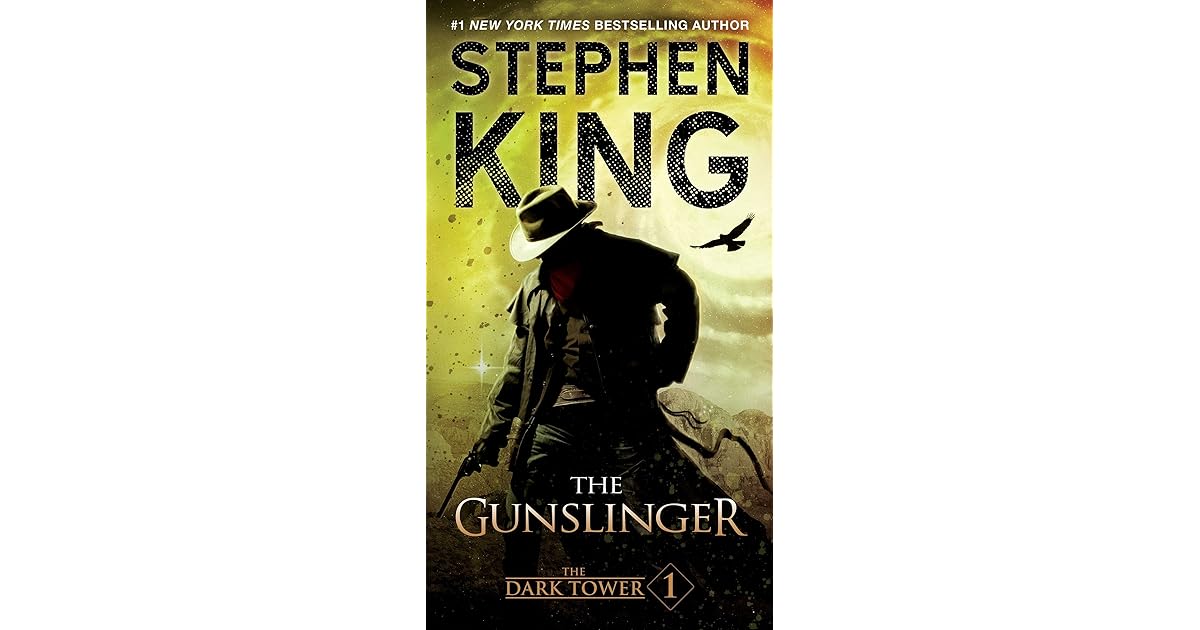 The Gunslinger: The Dark Tower 1 by Stephen King