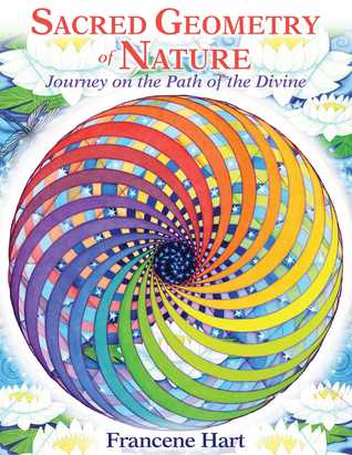 Sacred Geometry of Nature: Journey on the Path of the Divine (Hardcover)