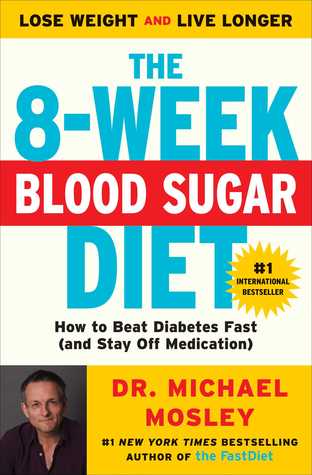 pdf download The 8-Week Blood Sugar Diet: How to Beat Diabetes Fast (and Stay Off Medication)