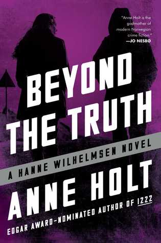 Beyond the Truth (Hanne Wilhelmsen, #7)