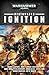 Deathwatch: Ignition (Deathwatch: Ignition #1-11)