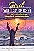 Soul Whispering: The Art of...