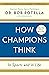 How Champions Think