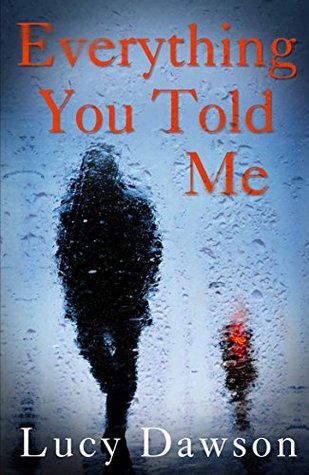 Everything You Told Me (Kindle Edition)