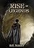 Rise of Legends (The Kin of...