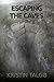 Escaping the Caves