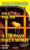 A 139 passi dalla morte
