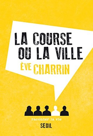 La Course ou la Ville (Kindle Edition)