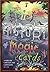 A Brief History of Magic Cards by Christopher "CML" Morris-Lent A Brief History of Magic Cards by Christopher "CML" Morris-Lent